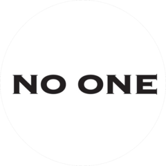 NO ONE