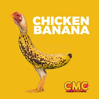 Chicken Banana — Crazy Music Channel