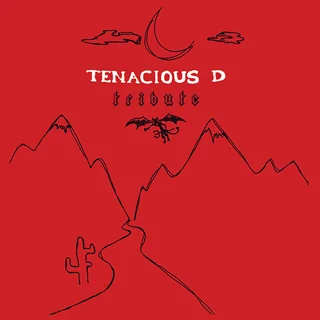 Tribute — Tenacious D