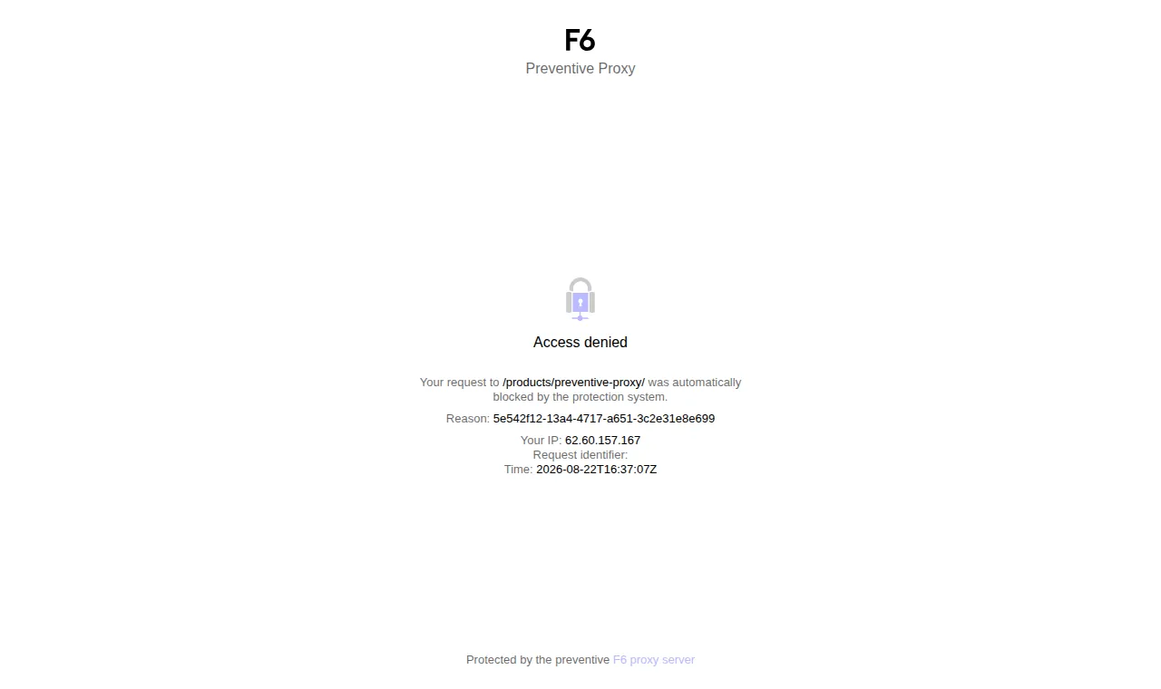 Страница отказа на сайте F6: заголовок Access denied, текст о том, что запрос к /products/preventive-proxy/ автоматически заблокирован системой защиты, IP-адрес посетителя, идентификатор запроса и время блокировки