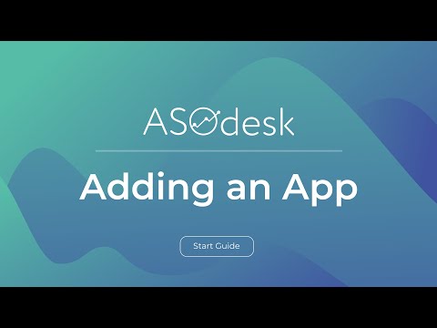 [Start Guide] Adding an app in ASOdesk