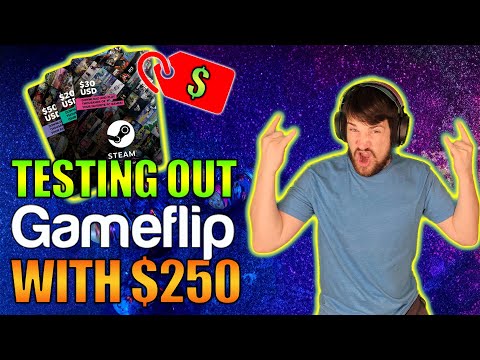 Testing out Gameflip with $250! Is it worth it?