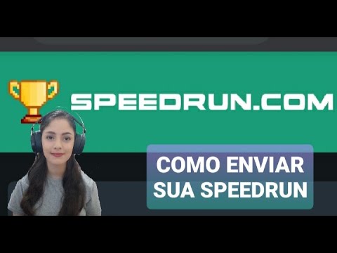 TUTORIAL DE COMO ENVIAR SUA SPEEDRUN!!!
