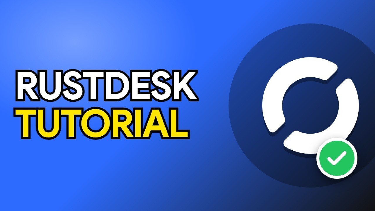 RustDesk Tutorial: Free Open-Source TeamViewer Alternative
